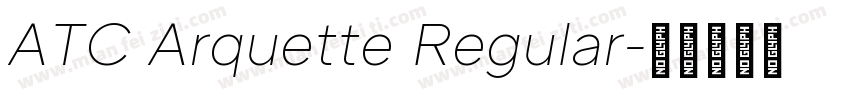 ATC Arquette Regular字体转换